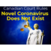Canadian court rules novel coronavirus does not exist