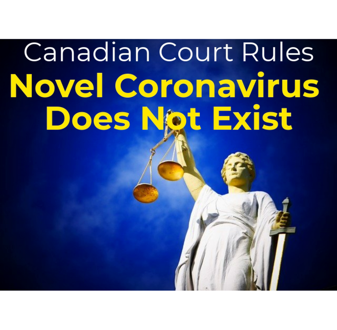 BOMBSHELL: Canadian Court proves Covid does NOT exist as a novel, isolated virus