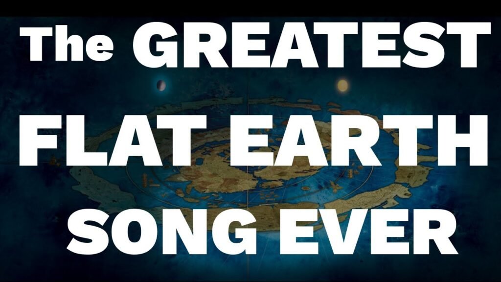 The GREATEST Flat Earth song ever! *