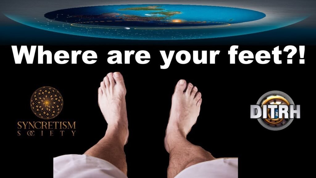 Where are your feet on Flat Earth *