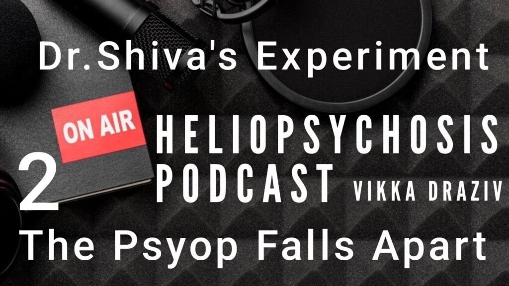 Dr. Shiva’s Experiments The Psyop Falls Apart 2 #VikkaDraziv *