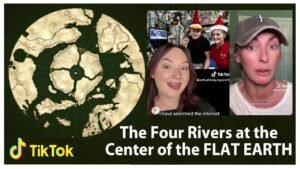 The Four Rivers at the Center of the FLAT EARTH *