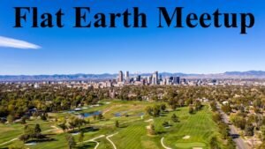 Flat Earth meetup Colorado May 17th ✅ *