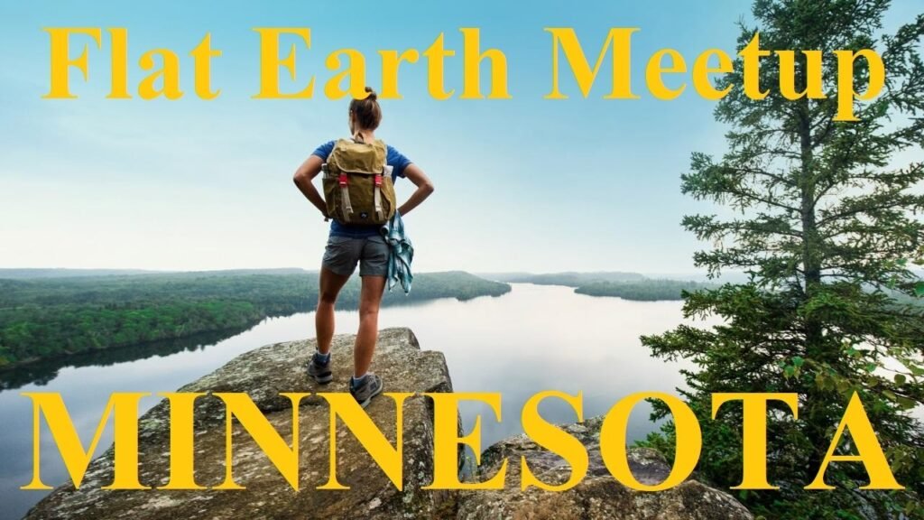 Flat Earth meetup Minnesota August 22nd ✅ *
