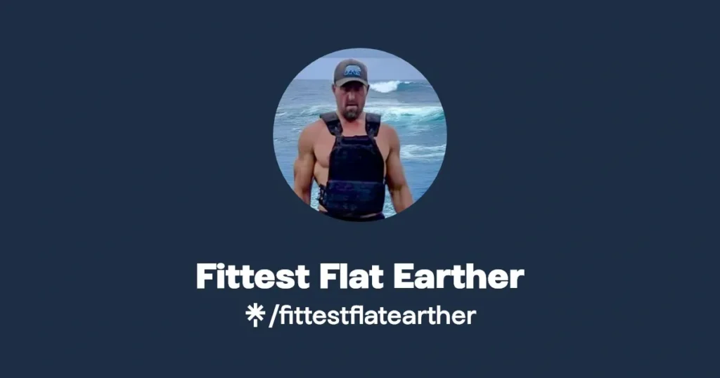 Why would anyone believe the Earth is flat? fittestflatearther